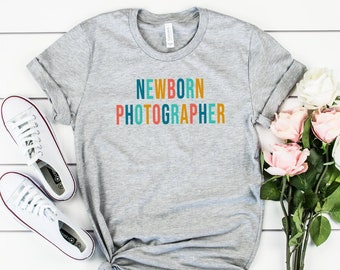 Newborn Photographer Shirt, Photography Tshirt, Baby Photographer, Baby Whisperer, Photographer Shirt for Women, Photographer Gift