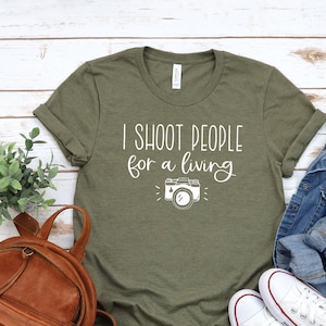 I Shoot People For A Living T-Shirt | Photographer Shirt | Photography T-Shirt | Family Photography | Newborn Photographer | Camera Tee