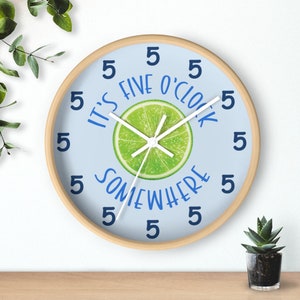 It&#39;s Five O&#39;Clock Somewhere Clock, Bar Wall Clock, Man Cave Wall Decor, 5 O&#39;Clock Clock, Lake House Decor, Beach House Gift, Retirement Gift