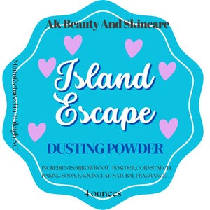 May include: A turquoise label with the text "Island Escape DUSTING POWDER" and pink hearts. The label also includes the text "AK Beauty And Skincare" and "4 ounces". Ingredients are listed.