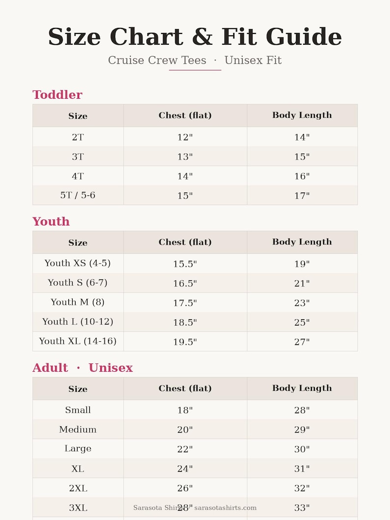 May include: A size chart and fit guide for Cruise Crew Tees in a unisex fit. The table lists measurements in inches for toddler, youth, and adult sizes, including chest flat and body length dimensions for each category from 2T to 3XL.