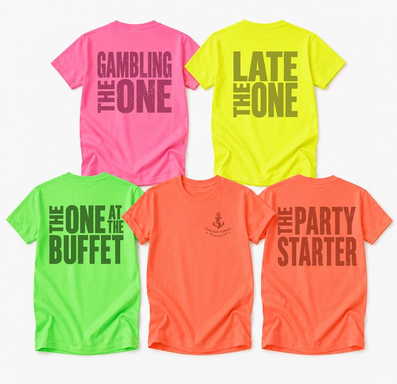 May include: Five short-sleeved t-shirts in neon colors. The pink shirt says THE GAMBLING ONE, the yellow says THE LATE ONE, the light green says THE ONE AT THE BUFFET, the orange has a small anchor logo, and the coral shirt says THE PARTY STARTER.