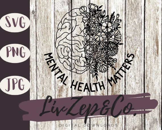 Mental Health Matters Floral Brain SVG PNG JPG Cut File for Cricut ...