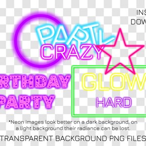 Puede incluir: Texto de ne&oacute;n rosa, azul y amarillo sobre un fondo transparente que dice "Party Crazy", "Birthday Party" y "Glow Hard". Una estrella rosa est&aacute; sobre el texto "Glow Hard".