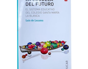 La Escuela del Futuro (Luis de Lezama)