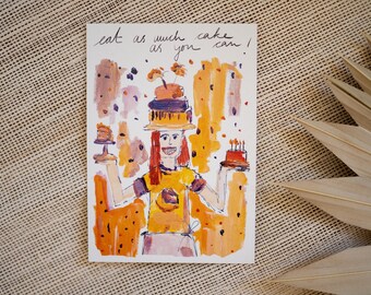 Postal A6 "Come todo el pastel que puedas" | Lámina artística | Postal | Cumpleaños | Feliz cumpleaños | Papel reciclado | Pastel | Tarta