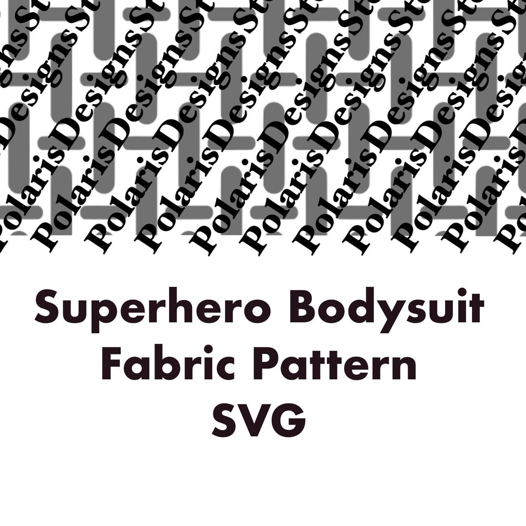 Superhero Fabric Pattern | Bodysuit | SVG File | Digital Cutting - Etsy