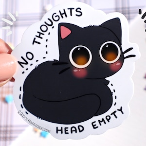 No Thoughts Head Empty Cat Sticker, Cute Cat Sticker, Funny Cat Sticker, Cat Lover Gift, Kawaii Sticker, Mental Health Sticker