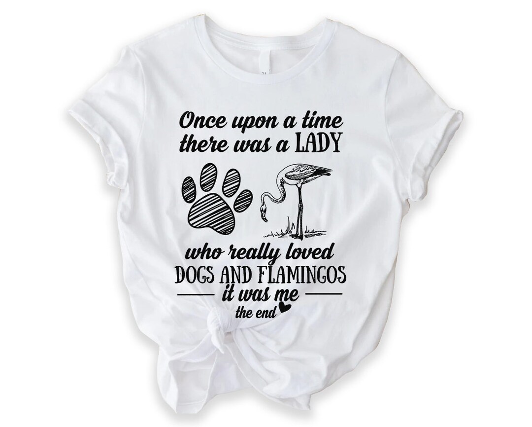 A Lady Who Really Loved Dogs and Flamingos Shirt Flamingo Etsy