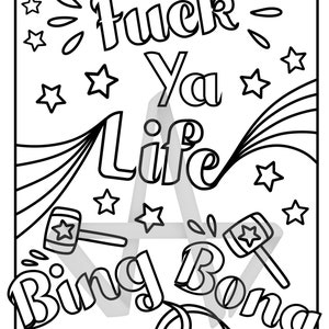 May include: Black and white line art illustration of a star with a hammer and the text "Fuck Ya Life Bing Bong".