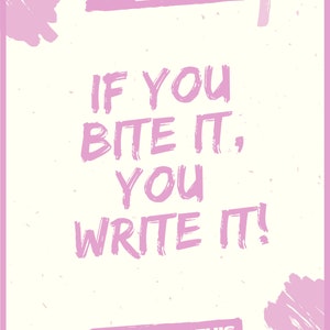 Puede incluir: Un p&oacute;ster de motivaci&oacute;n rosa y blanco con el texto "Si lo muerdes, &iexcl;lo escribes!" y el texto "&iexcl;T&uacute; puedes!" en la parte inferior. El p&oacute;ster tiene una est&eacute;tica grunge rosa y blanco.