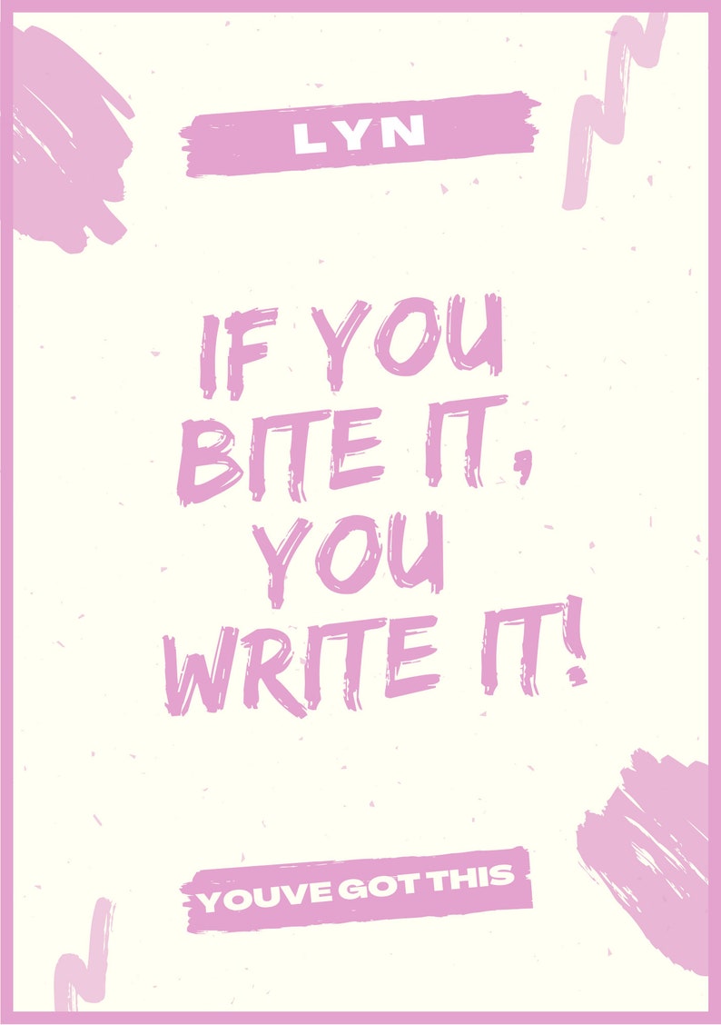 Puede incluir: Un p&oacute;ster de motivaci&oacute;n rosa y blanco con el texto "Si lo muerdes, &iexcl;lo escribes!" y el texto "&iexcl;T&uacute; puedes!" en la parte inferior. El p&oacute;ster tiene una est&eacute;tica grunge rosa y blanco.