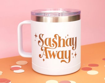 Taza de acero inoxidable Sashay Away / RuPaul's Drag Race, regalo LGBTQ+
