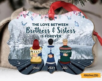 The Love Between Brothers & Sisters Is Forever, Personalized Custom Christmas Aluminum Ornament, Gift For Brothers/Sisters, Memorial Gift