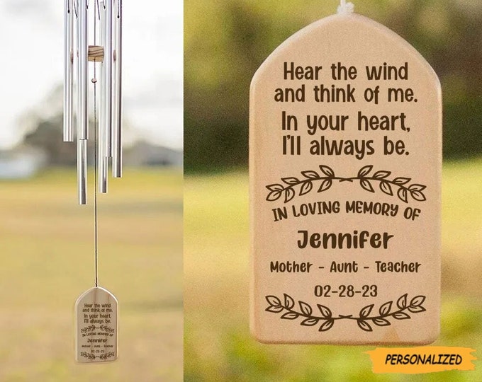 Hear The Wind And Think Of Me, Personalized Memorial Wind Chimes, Memorial Gift, Sympathy Gift, Memorial In Heaven, Bereavement Gift