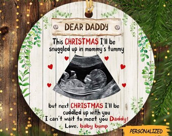 Christmas Gift For Dad To Be Dear Daddy This Xmas With You Personalized Ornament, Gift From The Bump, New Dad Gift, Expecting Dad Gift