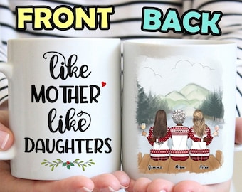 Personalized Mug, Mother and Daughter, Like Mother Like Daughters Coffee Mug, Mother's Day Mug, Mother's Day Gift for Mom, Gift for Her