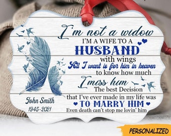 I’m Not A Widow I’m A Wife To A Husband With Wings Personalized Medallion Ornament, Memories In Heaven, Memorial Gift, Gift For Husband