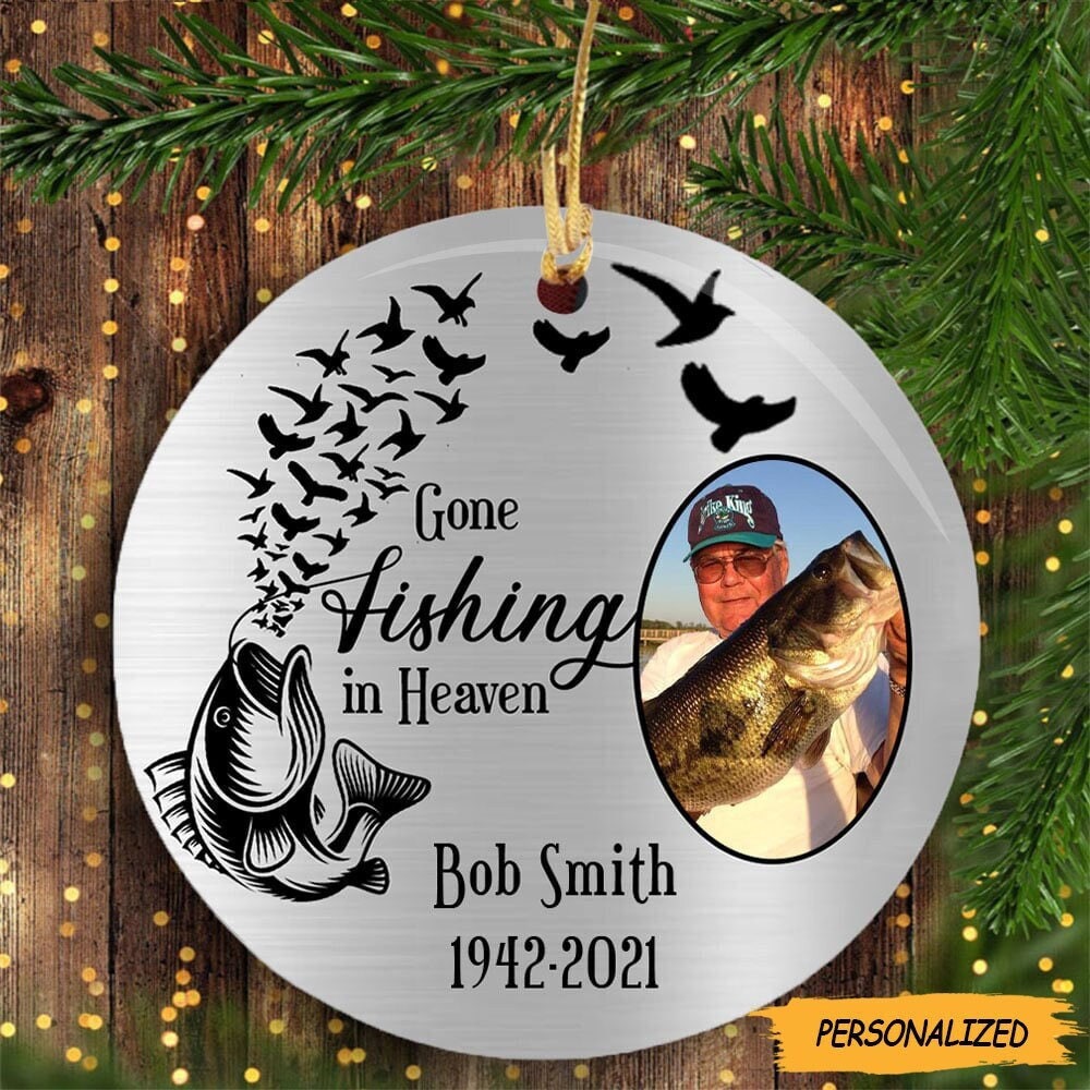 Personalized Fishing Dad Memorial Christmas Ornament, Fishing In Heaven  Ornament, Photo Ornament, Remembrance Gift, Memorial Gift Dad