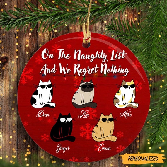 Cat Custom Ornament Cool Cats on the Naughty List I Regret Nothing