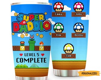 Super Daddio Level Complete Custom Mushroom Personalized Tumbler, Gift For Father, Dad, Father’s Day, Birthday Gift, Tumbler For Dad