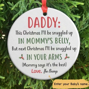 Personalized Snuggled In Your Arm Daddy Christmas Ornament Gift For Dad, Gift for dad to be, From the bump, Daddy's first Christmas