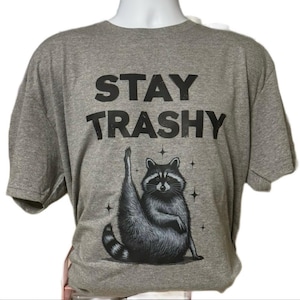 Stay Trashy