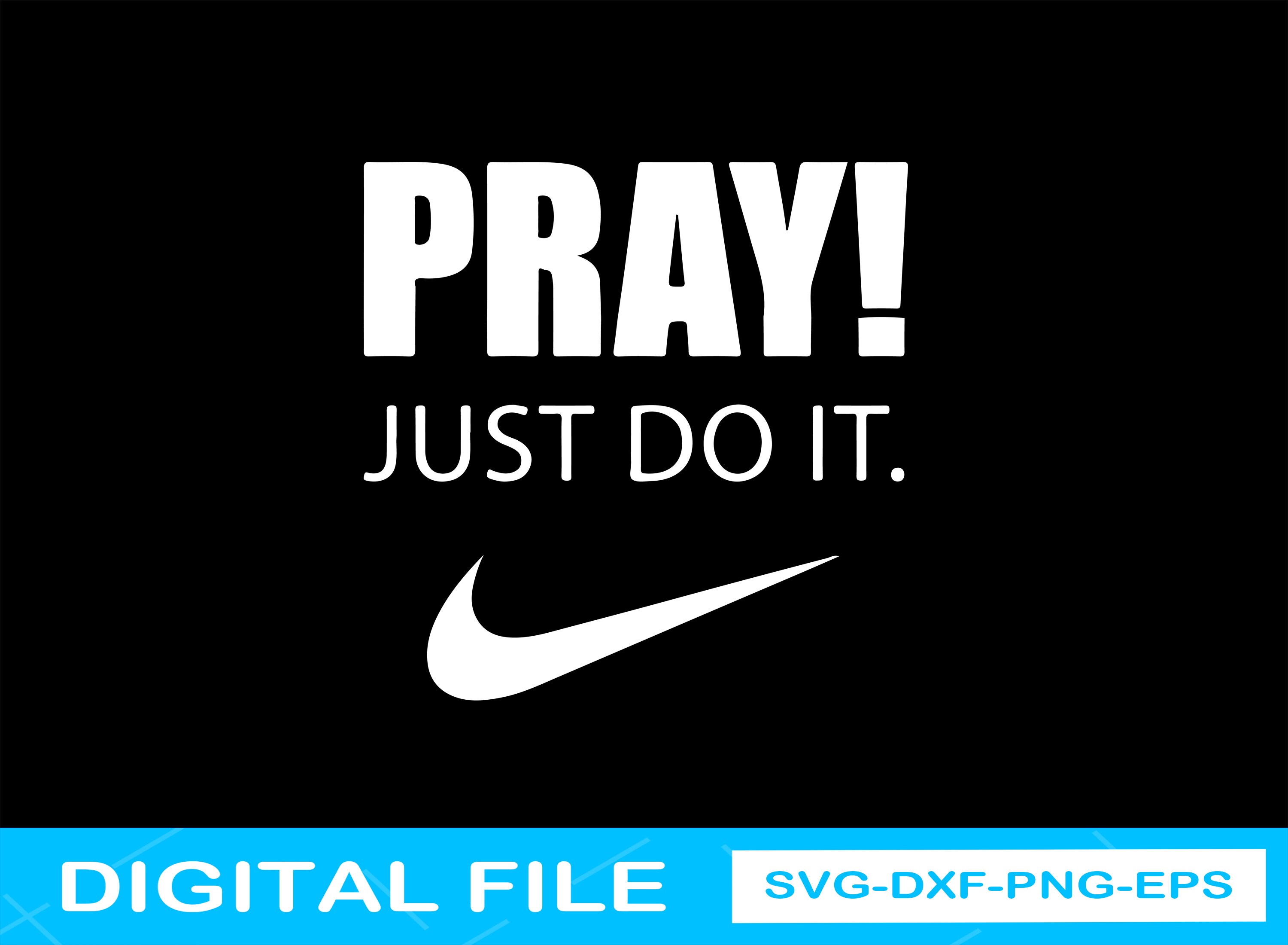 Pray Just Do It SVG Just Pray Svg Just God Svg Nike Svg Etsy