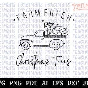Farm Fresh Christmas Trees SVG, Christmas SVG, Merry Christmas SVG, Christmas Truck svg, Santa Claus svg, Cricut, Silhouette, trendy