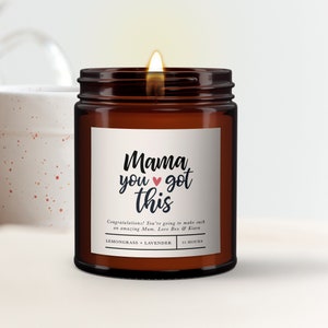 Mama you got this all natural candle, New Mum Gift, new baby gift, all natural, new mum gift candle, message candle, gift for new mum