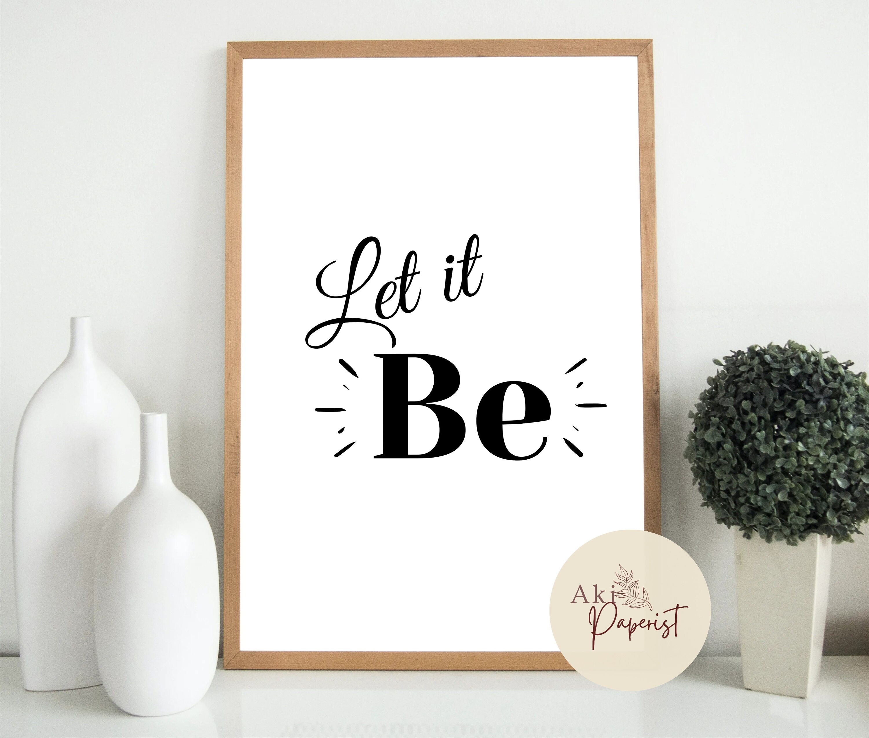 Let it Be Digital Wall Art Minimalist Home Decor Printable | Etsy