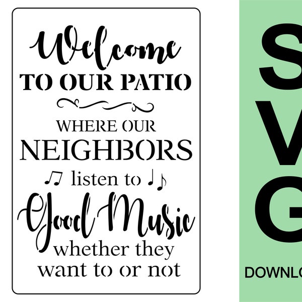 Welcome to Our Patio SVG Stencil- Digital Download File