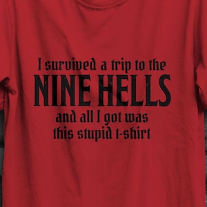 Maglietta "Sono sopravvissuto ai Nove Inferi"