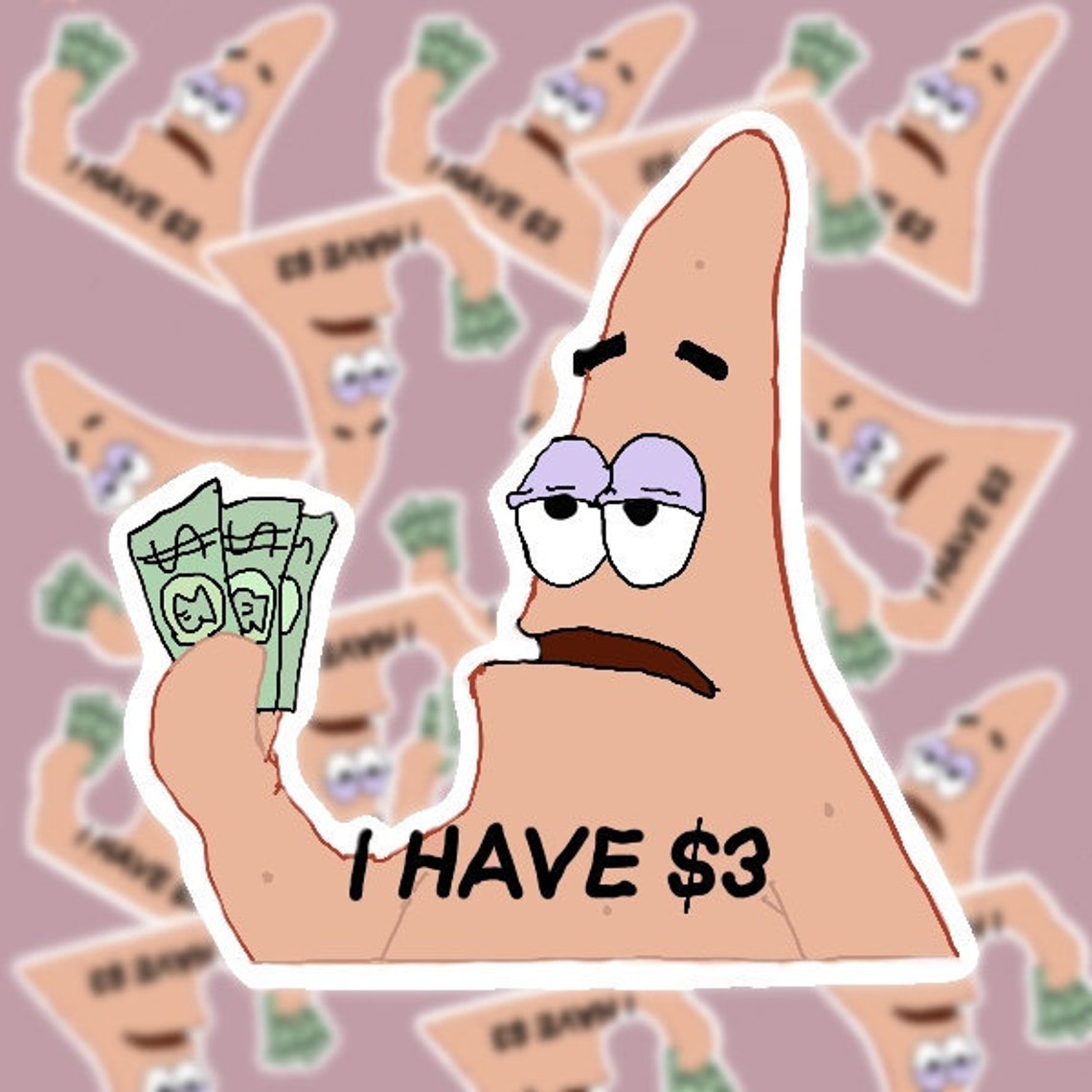 I have 3 dollars Patrick Star Sticker | Etsy