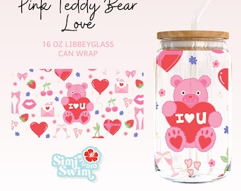 Pink Teddy Bear Love 16oz Glass Can Tumbler Wrap for Libbey – PNG, SVG, DXF
