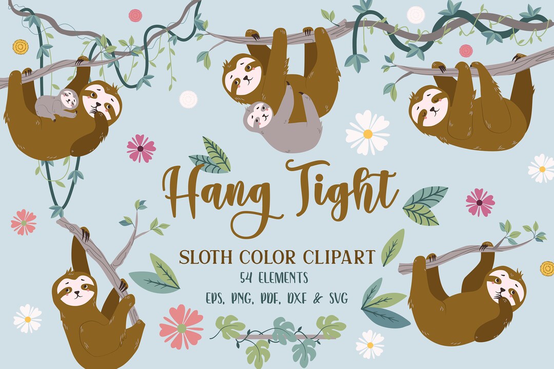 Hang Tight Sloth Clipart SVG, Jungle SVG Bundle, Sloths, Baby and Momma