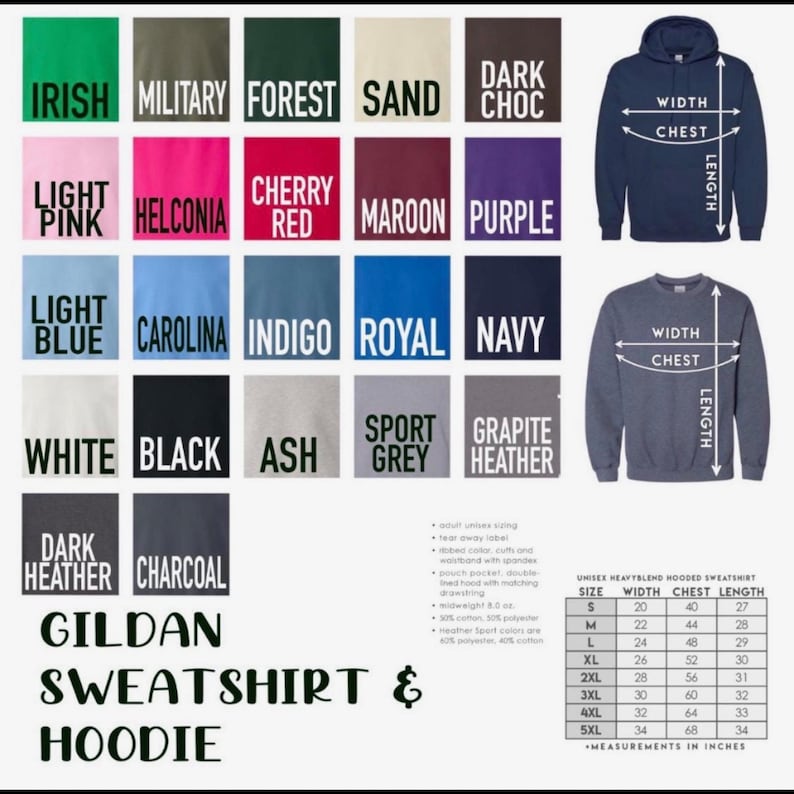 May include: A Gildan sweatshirt and hoodie color chart featuring twenty-two color swatches with labels, a navy blue hoodie, a dark heather sweatshirt, and a sizing table with width, chest, and length measurements in inches for sizes S to 5XL.