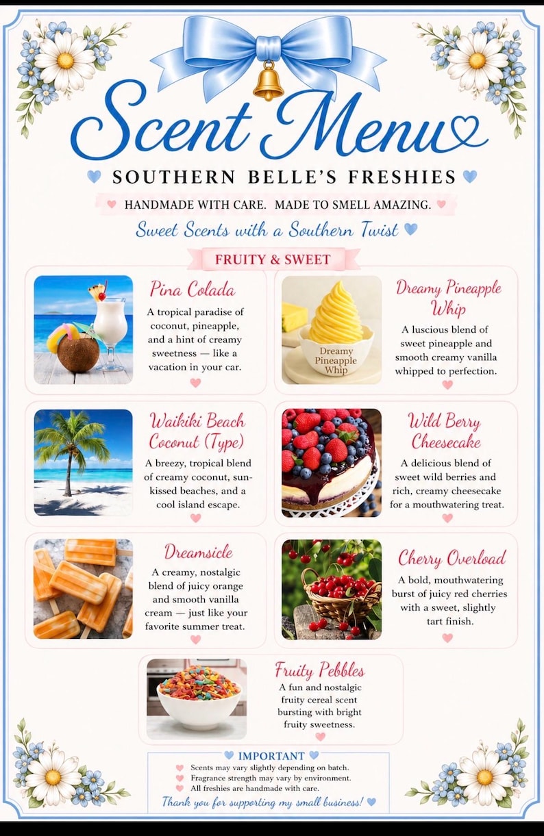 May include: A decorative sign with a blue bow and bell, listing various fruity and sweet scents. The menu includes scents like Pina Colada, Dreamy Pineapple Whip, and Wild Berry Cheesecake. The sign is adorned with floral accents.