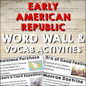 Early American Republic Word Wall and Vocabulary Activities 6-12 Homeschool US History Printable Worksheet Lesson