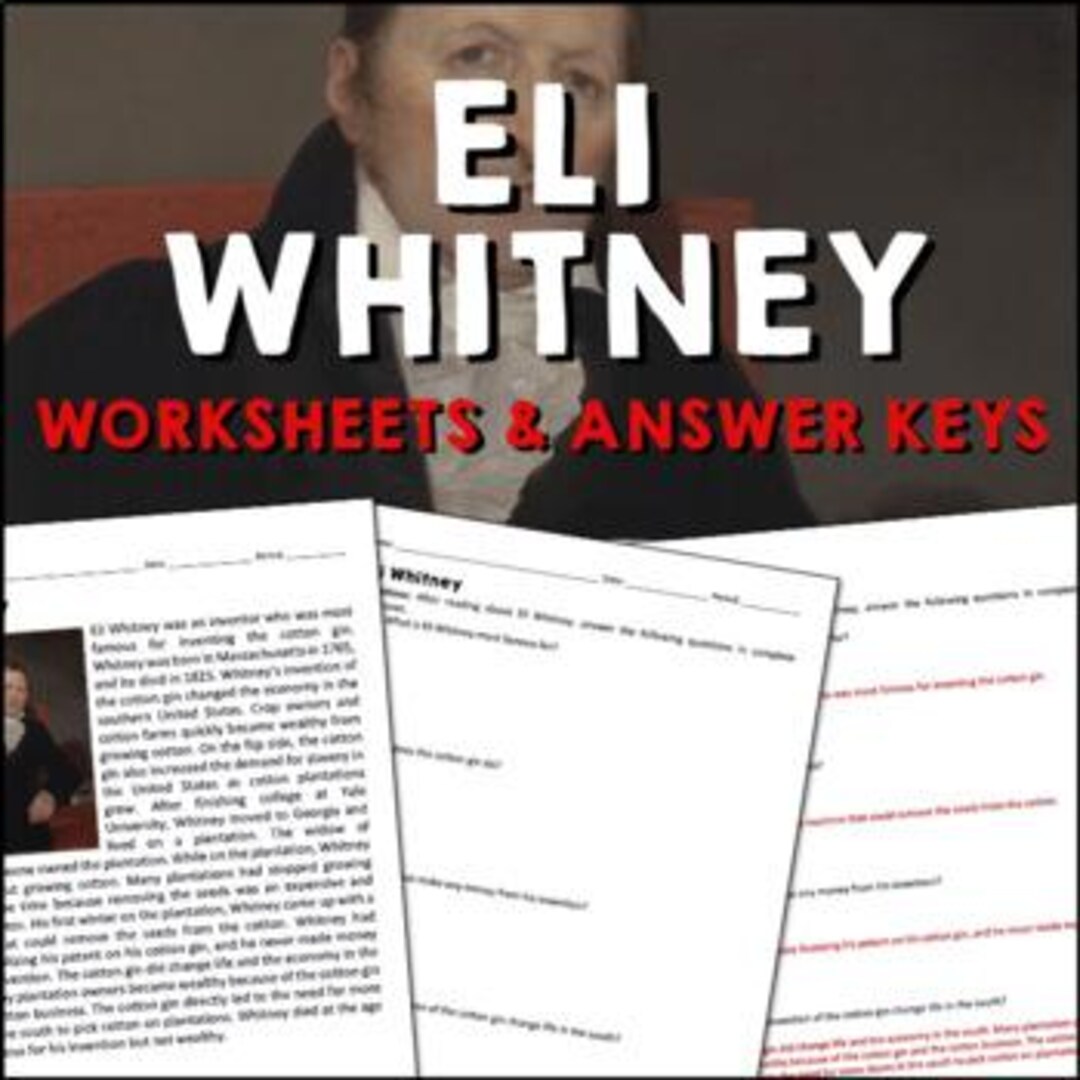 Eli Whitney Reading Comprehension Worksheets and Answer Key, Industrial ...