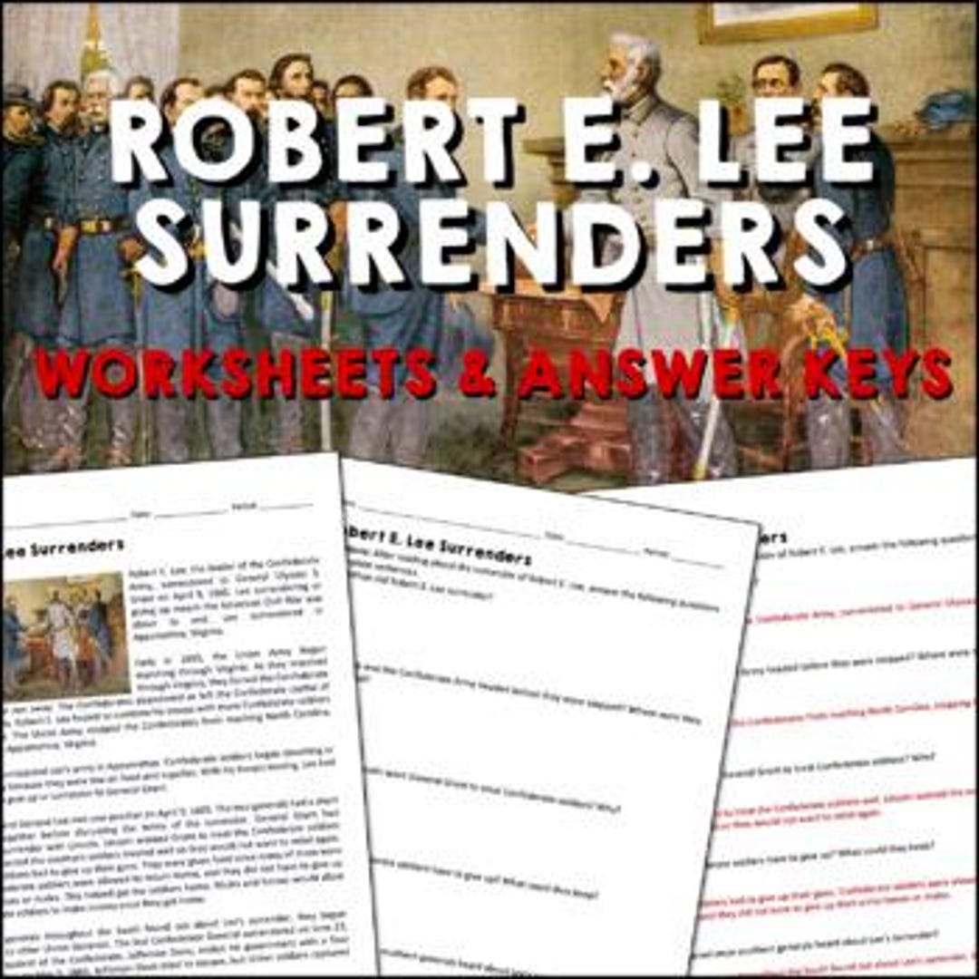 Robert E Lee Surrenders Civil War Reading Worksheet & Answer Key ...