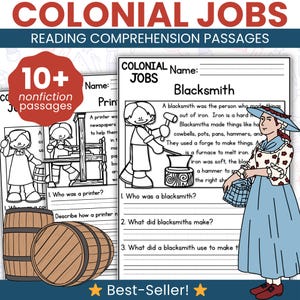 May include: Educational worksheet titled "COLONIAL JOBS" with reading comprehension passages. The image features illustrations of colonial jobs like a printer and blacksmith, along with text and questions. Includes "10+ nonfiction passages" and "Best-Seller!" text.