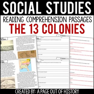 May include: Educational resource titled "Social Studies Reading Comprehension Passages: The 13 Colonies." The image features worksheets with text and maps about the 13 colonies. The text "Created by: A Page Out of History" is at the bottom.