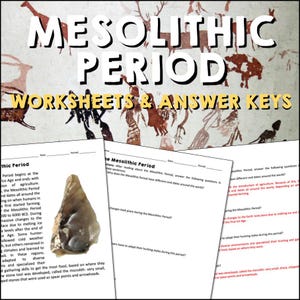 May include: A set of printable worksheets and answer keys for teaching about the Mesolithic Period. The worksheets feature a colorful illustration of cave paintings and a close-up of a stone tool. The text on the worksheets includes questions about the Mesolithic Period, such as "Why does the Mesolithic Period have different end dates around the world?" and "What changes took place during the Mesolithic Period?"