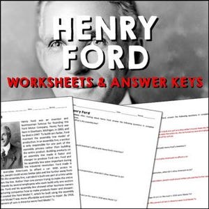 May include: Black and white image featuring a portrait of Henry Ford with the text "HENRY FORD" in white and "WORKSHEETS & ANSWER KEYS" in red. Below are worksheets with text and images.
