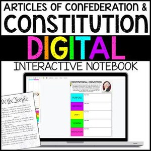 May include: A laptop screen displays a digital interactive notebook page about the U.S. Constitution. The notebook page includes sections for purpose, present, draft, and impact. The image also shows a printed document and the text "ARTICLES OF CONFEDERATION & CONSTITUTION DIGITAL INTERACTIVE NOTEBOOK".