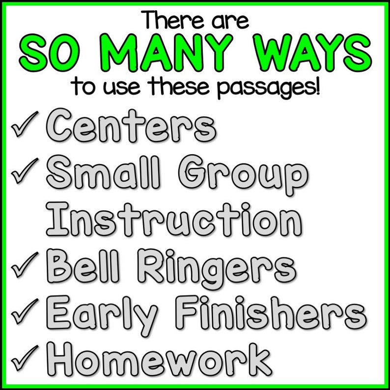 May include: Green and white text on a green background reads "There are SO MANY WAYS to use these passages!" with check marks next to the following: Centres, Small Group Instruction, Bell Ringers, Early Finishers, Homework.