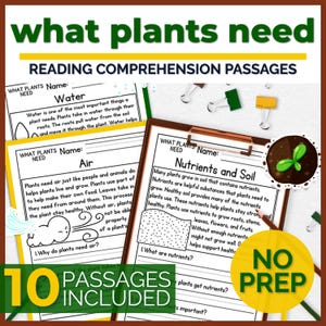 May include: Educational reading comprehension worksheets titled What Plants Need, featuring text about water, air, and nutrients in soil. The pages include questions, a brown clipboard, green and yellow binder clips, and a small seedling illustration.