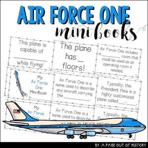 May include: A blue and white Air Force One airplane with the text "My Air Force One Mini-Book" and "By:" on the side. The image is a printable mini-book for kids to learn about Air Force One.