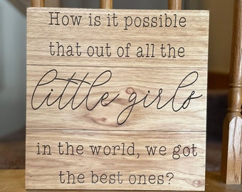 Wood Sign | Little Girls Sign | Girls Bedroom Décor |Gallery Wall Sign | Photo Prop for Newborn Photos